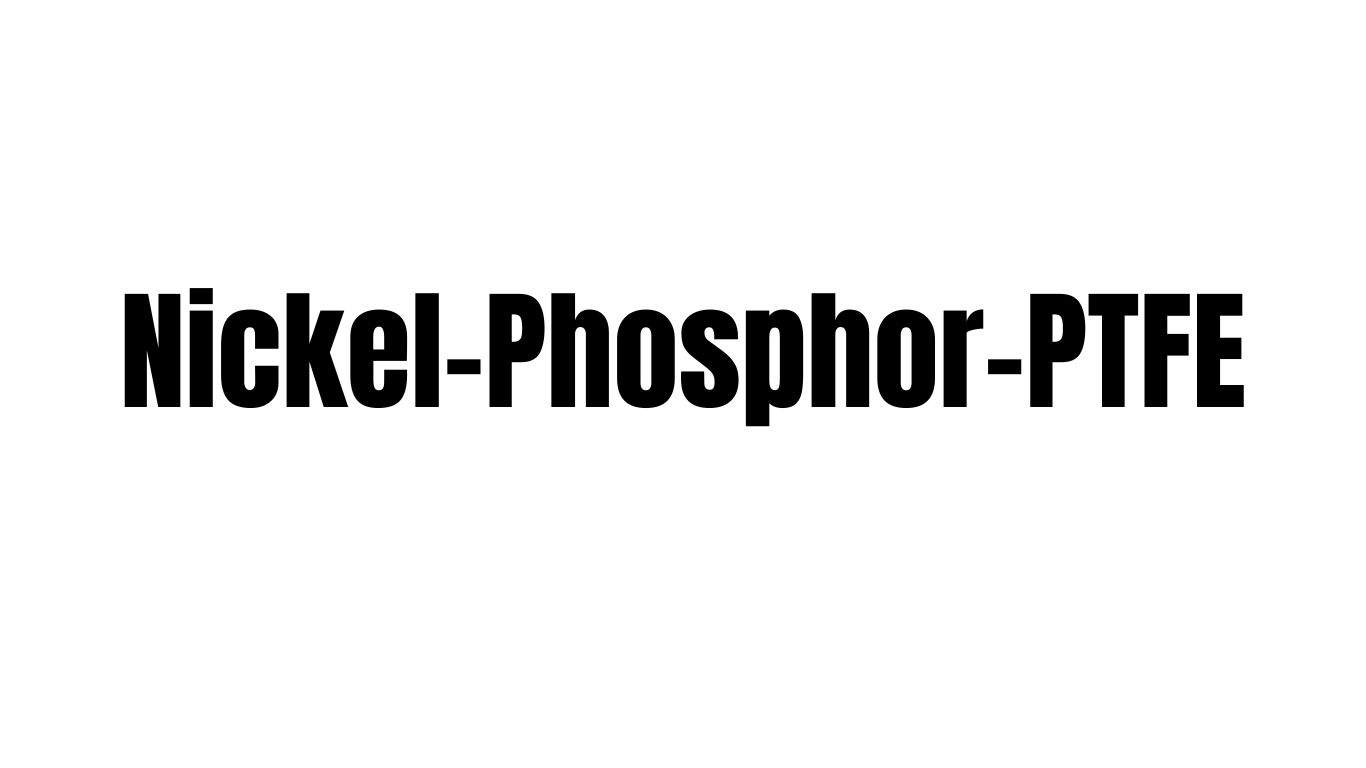 Nickel-Phosphor-PTFE